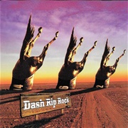 Dash Rip Rock - Paydirt