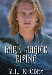 Dark Magick Rising (ML Rhodes)