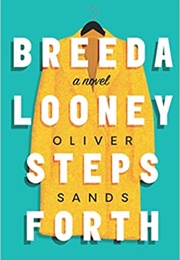 Breeda Looney Steps Forth (Oliver Sands)