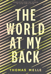 World at My Back (Thomas Melle)