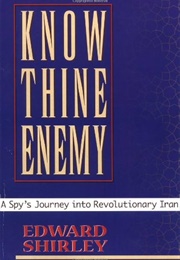 Know Thine Enemy (Edward Shirley)