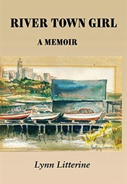River Town Girl (Lynn Litterine)