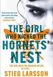 The Girl Who Kicked the Hornets' Nest (Stieg Larsson)