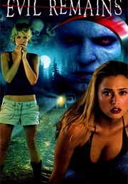 Evil Remains (2004)