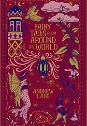 Fairy Tales From Around the World (Andrew Lang)