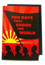 Ten Days That Shook the World (John Reed)
