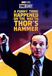 Marvel One-Shot: A Funny Thing Happened on the Way to Thor's Hammer (2011)