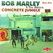 "Concrete Jungle" - Bob Marley and the Wailers