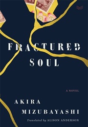 Fractured Soul (Akira Mizubayashi)
