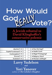 How Would God Really Vote? (Larry Yudelson & Yori Yanover)