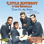 Tears on My Pillow - Little Anthony & the Imperials