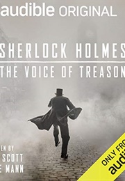Sherlock Holmes: The Voice of Treason (George Mann, Cavan Scott)