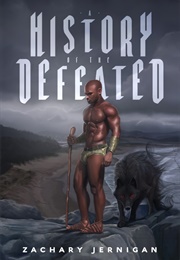 A History of the Defeated (Zachary Jernigan)