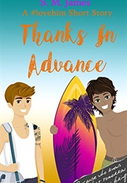 Thanks in Advance (S.M. James)