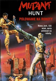 Mutant Hunt (1987)