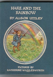 Hare and the Rainbow (Alison Uttley)
