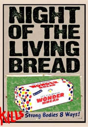 Night of the Living Bread (1990)
