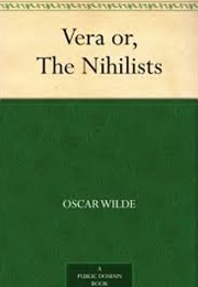 Vera or the Nihilists (Oscar Wilde)