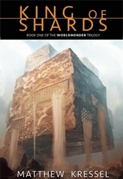 King of Shards (Matthew Kressel)
