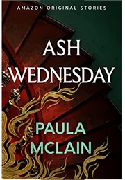 Ash Wednesday (Paula McLain)