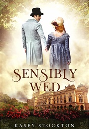 Sensibly Wed (Kasey Stockton)