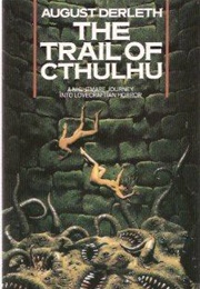 The Trail of Cthulhu (August Derleth)