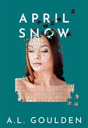 April Snow (A.L. Goulden)