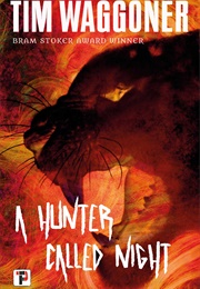 A Hunter Called Night (Tim Waggoner)