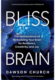 Bliss Brain (Dawson Church)