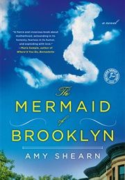 The Mermaid in Brooklyn (Amy Shearn)
