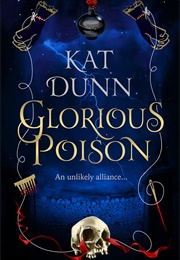 Glorious Poison (Kat Dunn)