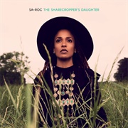 Sa-Roc - The Sharecropper&#39;s Daughter