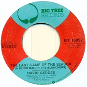 Last Game of the Season (A Blind Man in the Bleachers) - David Geddes