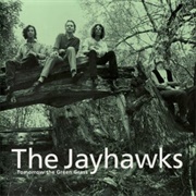 The Jayhawks - Tomorrow the Green Grass