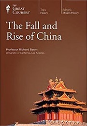 The Fall and Rise of China (Richard Baum)