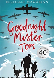 Goodnight Mister Tom (Michelle Magorian)