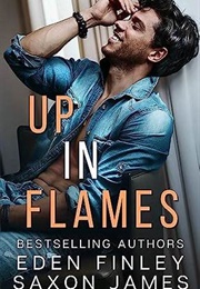 Up in Flames (Eden Finley, Saxon James)