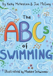 The Abcs of Swimming (Kelly McKesten & Joe McEvoy)