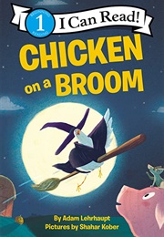 Chicken on a Broom (Adam Lehrhaupt)