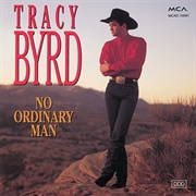 Lifestyles of the Not So Rich and Famous - Tracy Byrd