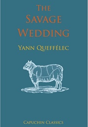 The Savage Wedding (Yann Queffelec)