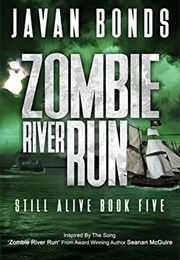Zombie River Run (Javan Bonds)