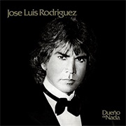 José Luis Rodríguez - Dueño De Nada