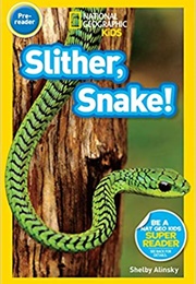Slither, Snake! (Shelby Alinsky)