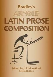 Arnold's Latin Prose Composition (Thomas Kerchever Arnold)