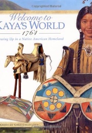 Welcome to Kaya's World (American Girl)