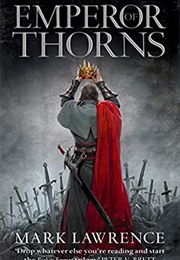 Emperor of Thorns (Mark Lawrence)