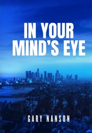 In Your Mind's Eye (Gary Nanson)