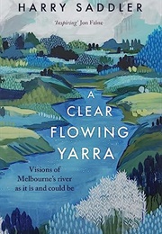 A Clear Flowing Yarra (Harry Sadler)