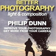 Volume 1 - Light and Composition (Better Photography)